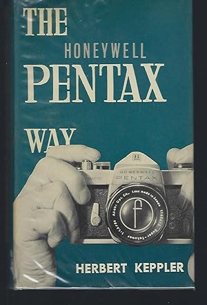 The Honeywell Pentax Way: The Pentax Photographer's Companion