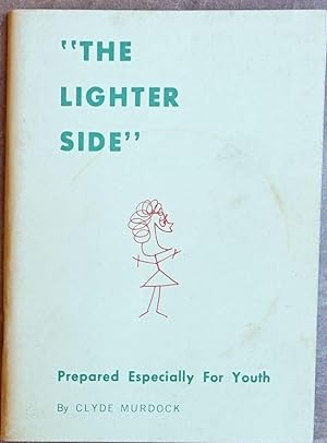 The Lighter Side: Prepared Especially for Youth