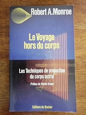 Le voyage hors du corps 1992 - MONROE Robert - Technique de projection du corps astral Voyage Déc...