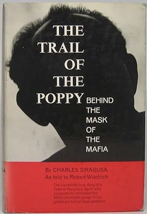 The Trail of the Poppy: Behind the Mask of the Mafia