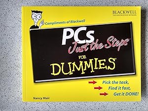 PCs Just The Steps For Dummies (Compliments Of Blackwell)