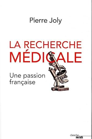 la recherche médicale, une passion française
