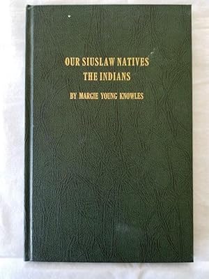 Our Siuslaw Natives - The Indians