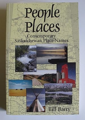 People Places: Contemporary Saskatchewan Place Names