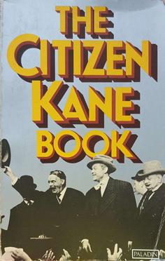 The Citizen Kane Book (Raising Kane and The Shooting Script)
