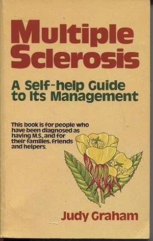 MULTIPLE SCLEROSIS : A SELF-HELP GUIDE TO ITS MANAGEMENT