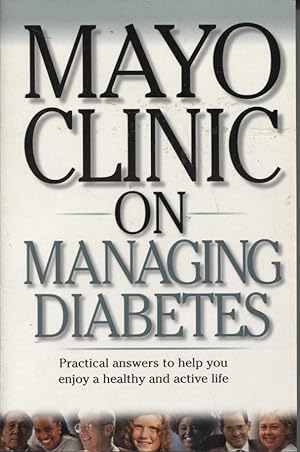 MAYO CLINIC ON MANAGING DIABETES