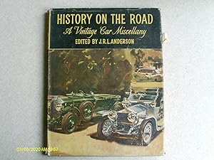 History on the Road A Vintage Car Miscellany