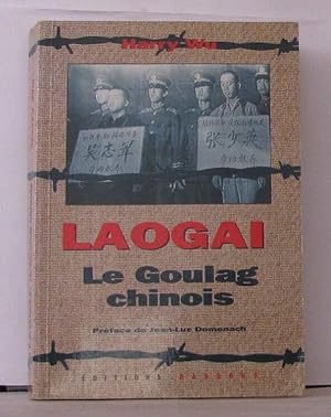 Laogai: Le goulag chinois