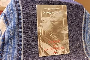 Xavier Grall La Rage et La Tendresse