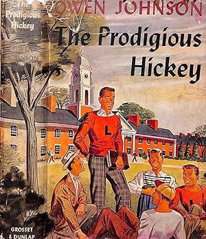 The Prodigious Hickey: A Lawrenceville Story