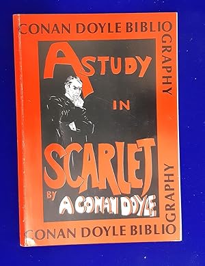 Conan Doyle Bibliography. A Bibliography of the Works of Sir Arthur Conan Doyle M.D., LL.D (1859 ...