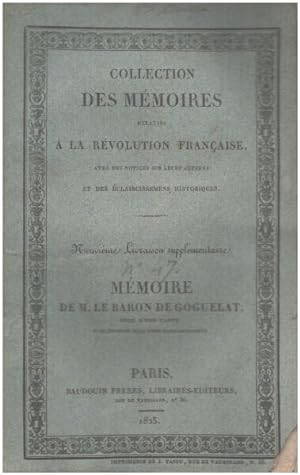 Memoire de Le Baron de Goguelat: Lieutenant General Sur Les Evenemens Relatifi Au Voyage de Louis...