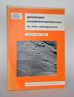 Géologie méditerranéenne, Tome VI, n° 1, 1979 : La Mer pélagienne, Étude Sédimentologique et Écol...