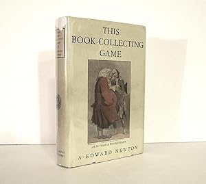 The Book - Collecting Game by A. Edward Newton, October 1928, First Edition 2nd Printing, Issued ...