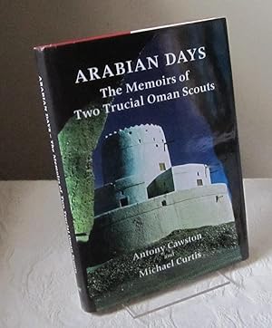 Arabian Days: Memoirs of Two Trucial Oman Scouts
