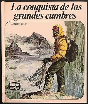 The Conquest of the Great Summits [La Conquista De Las Grandes Cumbres (Nuevo Auriga)]