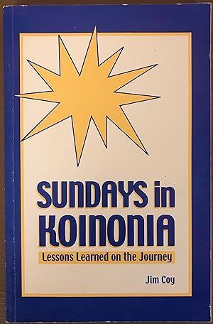Sundays in Koinonia: Lessons Learned Along the Journey