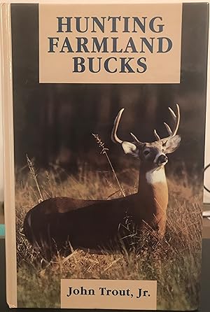 Hunting Farmland Bucks