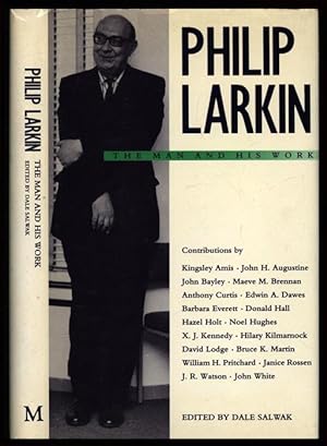 Philip Larkin; The Man and His Work