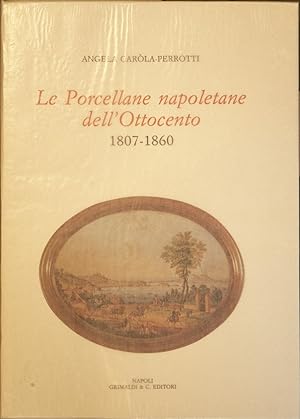 La Porcellane napoletane dell'Ottocento 1807-1860