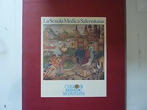 LA SCUOLA MEDICA SALERNITANA Storia, immagini, manoscritti dal 'XI al XIII secolo