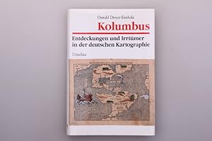 KOLUMBUS. Entdeckungen und Irrtümer in der deutschen Kartographie