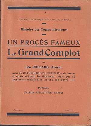 Un procès fameux-Le Grand Complot, suivi du Catéchisme du peuple et de lettres et écrits d'Alfred...