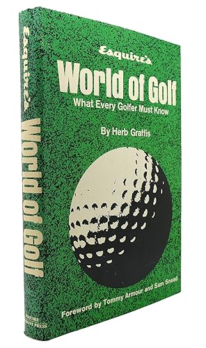 ESQUIRE'S WORLD OF GOLF What Every Golfer Must Know