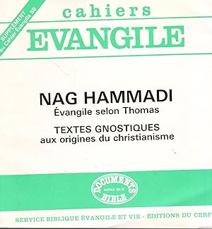 Supplément au Cahiers évangile N°58 - Nag Hammadi évangile selon thomas. Textes gnostiques du chr...