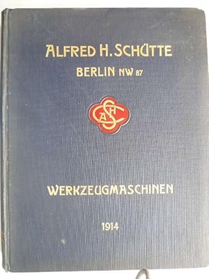 Werkzeugmaschinen 1914. Firmenkatalog.