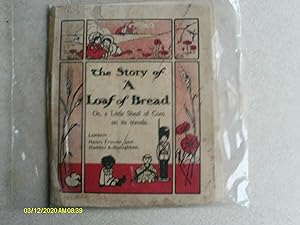 The Story of A Loaf of Bread