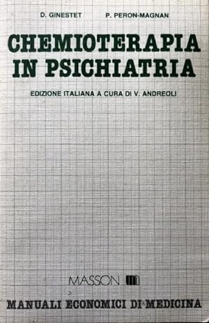 CHEMIOTERAPIA IN PSICHIATRIA. EDIZIONE ITALIANA A CURA DI VITTORINO ANDREOLI