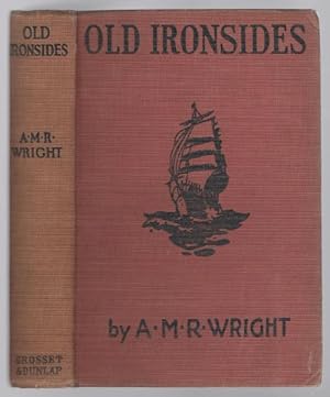 Old Ironsides by A. M. R. Wright (Photoplay Edition)