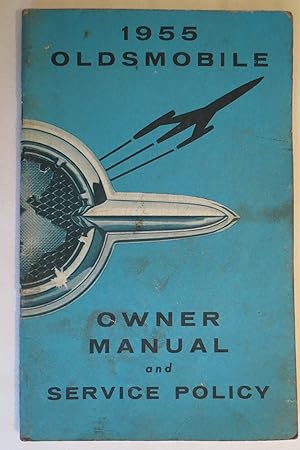 1955 OLDSMOBILE OWNER MANUAL AND SERVICE POLICY