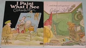 Gahan Wilson (grouping): I Paint What I See (with) ".and then We'll Get Him!" (two soft covers by...