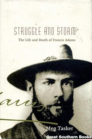 Struggle and Storm: The Life and Death of Francis Adams