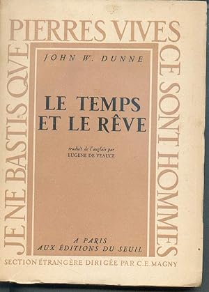 Le temps et le rêve 1948 - DUNNE John William - Edition originale Dimensions temporelles Expérien...
