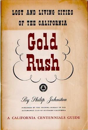 Lost and Living Cities of the California Gold Rush