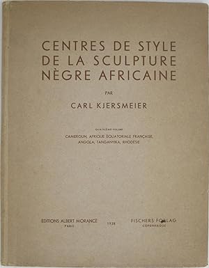 Centres de Style de la Sculpture Negre Africaine, Quatrieme Volume: Cameroun, Afrique Equatoriale...