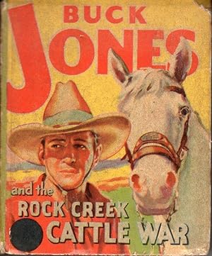 Buck Jones and the Rock Creek cattle War