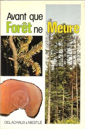 Avant Que Forêt ne Meure : Le Dépérissement De La Forêt Principaux Dégâts Observés et Évolution