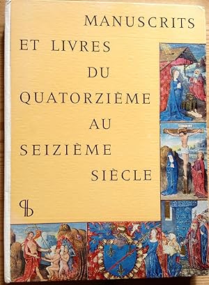 Manuscrits et livres du quatorzième au seizième siècle. Catalogue 60.