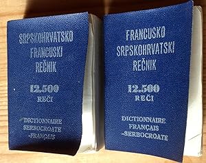 Deux dictionnaires serbocroate- français. Recnik francusko-srpskohrvatski et srpskohrvatski-franc...
