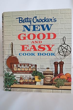BETTY CROCKER'S NEW GOOD AND EASY COOK BOOK
