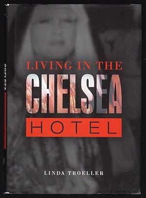 LIVING IN THE CHELSEA HOTEL