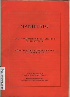 Manifesto : Against Conscription and the Military System / Gege die Wehrpflicht und das Militarsy...