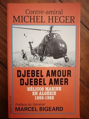 Djebel amour Djebel amer 1998 - HEGER Michel - Hélicoptères Marine guerre Aréo navale Aéroporté A...