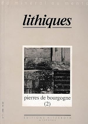 Lithiques. Du minéral au mental. Revue trimestrielle, n. 7, 1997. Pierres de Bourgogne 2
