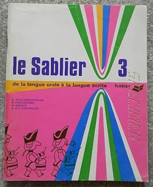 Le Sablier 3. De la langue orale à la langue écrite.